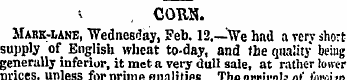 * , CORK. Makk-lane, Wednesday, Feb. 12....