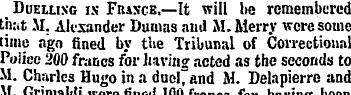 Duelling is Fiuxce,—It will be remembere...
