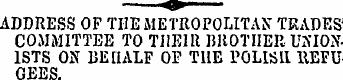 ADDRESS OP THE METROPOLITAN TRADES COMMI...