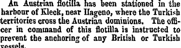 An Austrian flotilla has been stationed ...