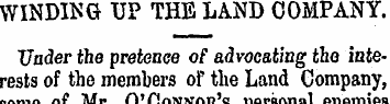 WINDING UP THE LAND COMPANY. Under the p...