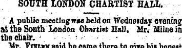 SOUTH LONDON CHARTIST HALL. A public mee...