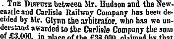 . The Dispute between Mr. Hudson and the...