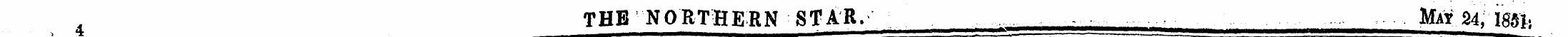 4 THE NORTHERN STAR. _ ______ May 24, IS...