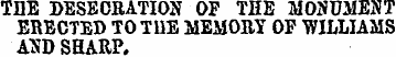 THE DESECRATION OF THE MONUMENT ERECTED ...