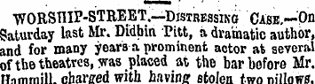 W ORSHIP-STREET.—Distressing Cask.—'On S...