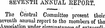 SEVENTH ANNUAL BEPORT. The Central Commi...