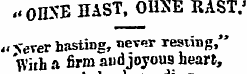 ,« OII>*E HAST, OHXEKAST.' «Vever hastin...