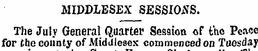 MIDDLESEX SESSIONS. The July General Qua...