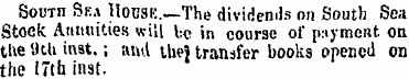 South Sea IIousk.—The dividends on South...