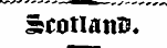 Scotland.