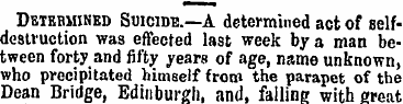 Determined Suicide.—A determined act of ...