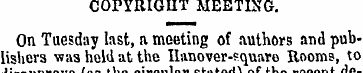 COPYRIGHT MEETING. On Tuesday last, a me...
