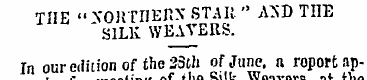 THE " VORTHERN STAR " AND THE " SILK WEA...