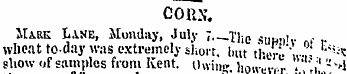 CORN'. Hark Lane, Monday, July 7.-Tlie s...