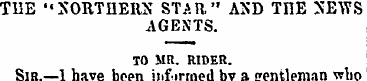 TUE "XORTHERX STAR" AND THE >~EWS AGENTS...
