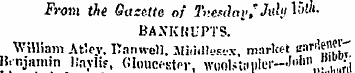 From the Gazette of Tuesday, * July loth...