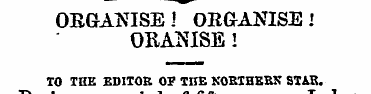 ORGANISE J ORGANISE I OEANISE ! TO THE E...