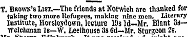 T. Brown's List.— The friends at Norwich...
