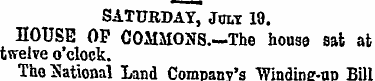SATURDAY, Jolt 19. DOUSE OP C0MMONS.-The...