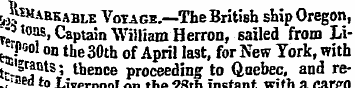 .J^Harkable Votage.—The British ship Ore...