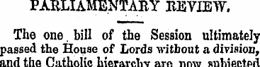 PARLIAMENTARY REVIEW. The one. bill of t...