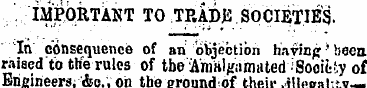 . IMPORTANT TO TRADE SOCIETIES. In conse...