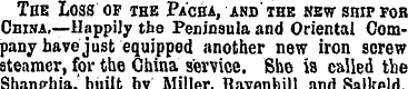 The Loss of ihe Pacha, and ' the new shi...