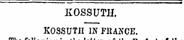 KOSSUTH. KOSSUTH IN FRANCE. The followin...