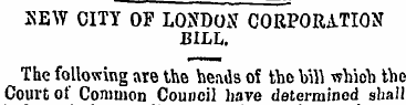 SEW CITY OF LONDON CORPORATION BILL. The...