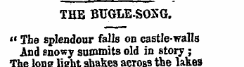 THE BUGLE-SOXG. « The splendour falls on...