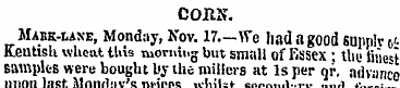 CORK. MABK-tANE, Monday, Nov. 17—We had ...