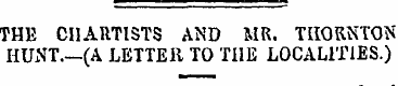 THE CHARTISTS AND MR. THORNTON HUNT.—(A ...