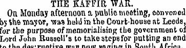 THE KAFFIR WAR. On Monday afternoon a, p...