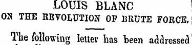 LOUIS BLANC 03 THE REVOLUTION OF BRUTE F...