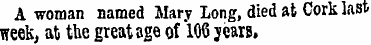 A woman named Mary Long, died at Cork la...