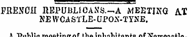 *— ¦» FRENCH REPUliLlOANS.-A MEETING A.T...