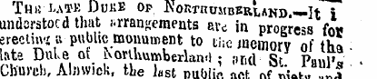 THB'UtEDdKB OF NoRTnuilBERLAND. —It i un...