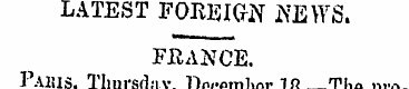LATEST FOREIGN NEWS, FRANCE. Paws , Thur...