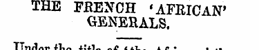 THE FBBXOH 'AFRICAN' GENERALS. Under the...