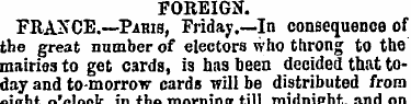 FOREIGN. FRANCE.—Paris, Friday.—In conse...