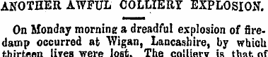 ANOTHER AWFUL COLLIERY EXPLOSION. On Mon...