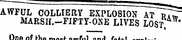 AWFULCOLLIERY EXPLOsToN ~ AT ~ ^7^~ MARS...