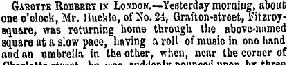 Garotte Robbery in London.—Yesterday mor...