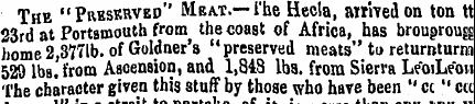 The "Preserved" Meat.— i'he Hecla, arriv...