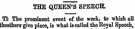 THE QUEEN'S SPEECH. Tl The prominent eve...