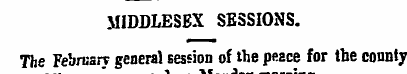 MIDDLESEX SESSIONS. The February general...