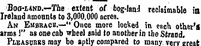 Bou-land.—The extent of bog-land reclaim...