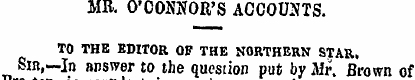 MB. O'C OMOR'S ACCOUNTS. TO the editor o...