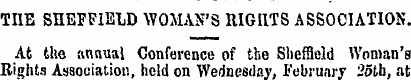 TIIE SHEFFIELD WOMAN'S RIGHTS ASSOCIATIO...